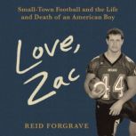 Love, Zac, Reid Forgrave
