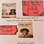 Little Lorrie Lincoln Goes to James a..., Lorrie O. Hewitt