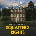 Squatters Rights, Cheril Thomas