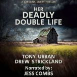 Her Deadly Double Life, Tony Urban