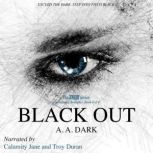 Black Out, A.A. Dark