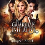 The Guardian Initiative, Liane Zane