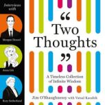 Two Thoughts, Jim OShaughnessy