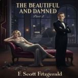 The Beautiful and The Damned II, F. Scott Fitzgerald