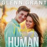 Finding Your Human, Glenn Grant