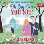 Oh, Say Can You See, J.P. Sterling