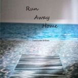 Run Away Home, Toni Lynn Britton