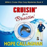 Cruisin for a Bruisin, Hope Callaghan