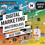 Digital Marketing Masterclass, Alex Tusk