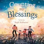 Counting My Blessings, Seph Schlueter