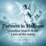 Partners in Holiness, Melaine Ryther