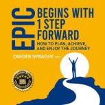 EPIC Begins With 1 Step Forward, Zander Sprague