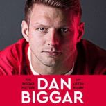 The Biggar Picture, Dan Biggar
