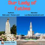 Our Lady of Fatima, Bob Lord