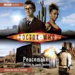 Doctor Who Peacemaker, James Swallow
