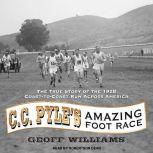 C. C. Pyles Amazing Foot Race, Geoff Williams