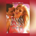 The Affair, Maya Banks