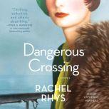 Dangerous Crossing, Rachel Rhys