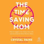 The TimeSaving Mom, Crystal Paine