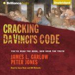 Cracking Da Vincis Code, James L. Garlow, Ph.D.