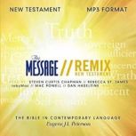 The Message Remix Bible, Eugene H Peterson