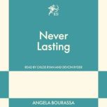 Never Lasting, Angela Bourassa