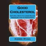 Good Cholesterol, Kerri Ryan