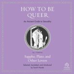 How to Be Queer, Sarah Nooter