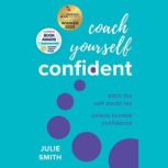 Coach Yourself Confident, Julie Smith