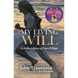 My Living Will, John Trautwein