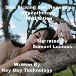 Skin Picking Self Hypnosis Hypnothera..., Key Guy Technology LLC