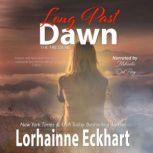 Long Past Dawn, Lorhainne Eckhart