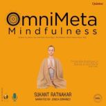 OmniMeta Mindfulness, Sukant Ratnakar