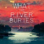 What the River Buries, Rocky Hirajeta