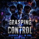 Grasping For Control, Sasa Slavic