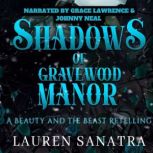 Shadows of Gravewood Manor, Lauren Sanatra