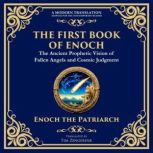 The First Book of Enoch Enoch I, Enoch the Patriach