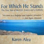 For Which He Stands, Karen Alea