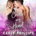 Cross My Heart, Carly Phillips