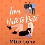 From Hate to Date, Mika Lane