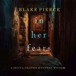 In Her Fears A Jenna Graves Suspense..., Blake Pierce