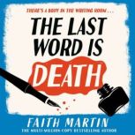 The Last Word Is Death, Faith Martin