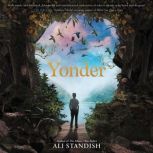 Yonder, Ali Standish