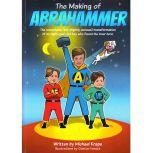 The Making of Abrahammer, Michael Krape