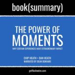 The Power of Moments by Chip Heath an..., FlashBooks