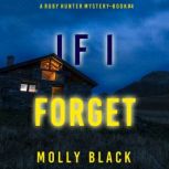 If I Forget, Molly Black