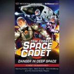 Tom Corbett Danger in Deep Space A Radio Dramatization, Jerry Robbins