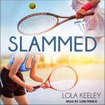 Slammed, Lola Keeley