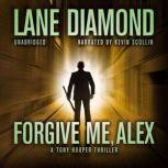 Forgive Me, Alex, Lane Diamond