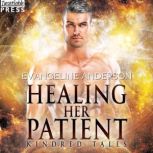 Healing Her Patient A Kindred Tales Novel, Evangeline Anderson
